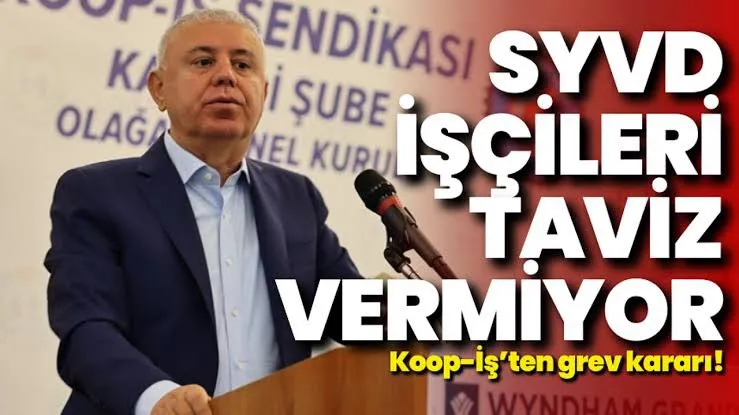 SYDV İşçileri Greve Gidiyor Koop-İş Sendikası: “Bıçak kemiğe dayandı”